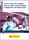 Manual de procedimiento para la toma y envío de muestras para cultivo microbiológico y diagnóstico de tuberculosis